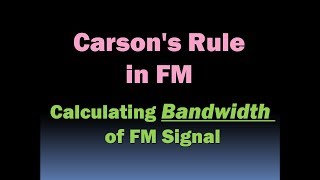 Carson's Rule in FM (Calculating Bandwidth of FM Signal) - Carson Rule [HD]