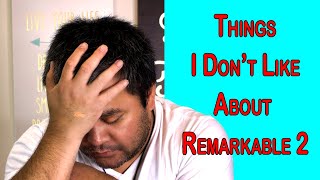 Remarkable 2 Review 2021 - What I don't like - 8 Months After