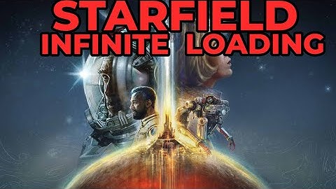 Starfield Is BROKEN INFINITE LOADING SCREEN?