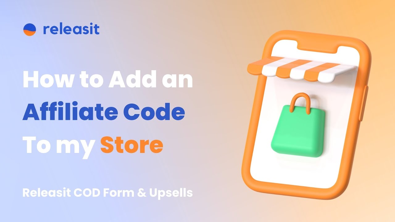 How to Add an Affiliate Code To My Store