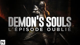 Demon's Souls, l'Episode Oublié