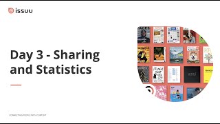 Issuu Academy - Workshop Day 3: Sharing and Statistics