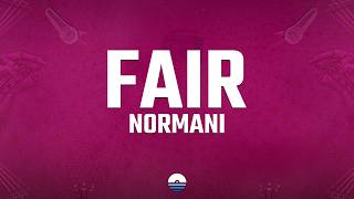 Normani - Fair (Lyrics)