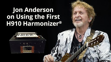 #Quarantide Excerpt: Jon Anderson on Using the H910 Harmonizer Prototype on Olias of Sunhillow