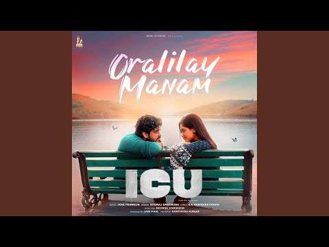 Oralilay Manam (From "ICU")