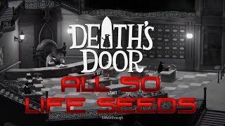 Death's Door - All 50 Life Seed Locations