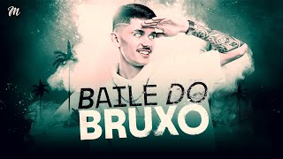 MEGA FUNK BAILE DO BRUXO (MENEGHINI)