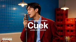 Kalau Jatuh Cinta Punya Soundtrack..⭐⭐⭐ | Cuek - Rizky Febian | Smooth Jazz R&B Cover by OreStudio