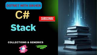 C# Stack | Collections & Generics | C# Basic for Beginners | Learn C# Step by Step