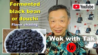 Fermented black soybeans or Douchi.  Flavor chasing.