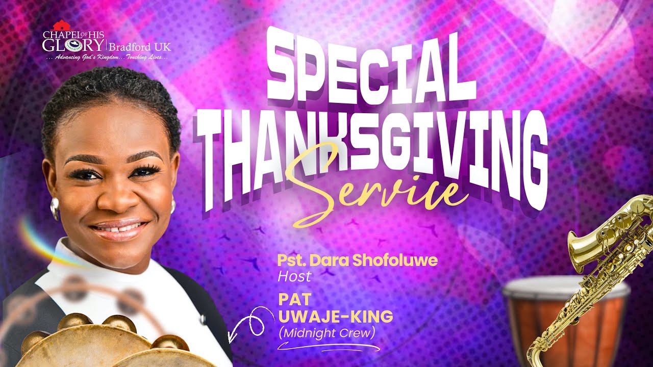 Thanks Giving Service || RCCG Chapel of His Glory Bradford || Sunday, 4th of January, 2026