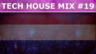 #19 Tech House Mix Jan 2017 (Dutch Tracks Only)