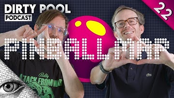 Dirty Pool Podcast - Ep22 - Mapping It Out - Pinball Map with Ryan