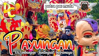 PUTRA PAI MUDA - PAYUNGAN|Ds.limbangan #dedikuchannel #arakarakan #singadangdut