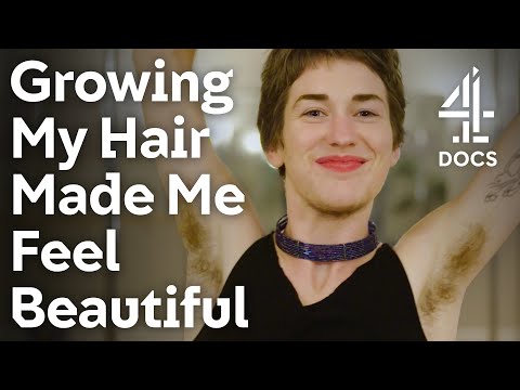 Redefining Beauty as a Hairy Woman | My Body My Rules | Channel 4