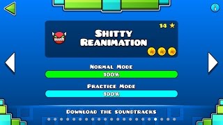 Geometry Dash - 'Sh*tty Reanimation' 100% Complete.
