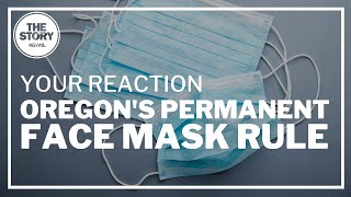 Your reaction: OHA’s permanent mask rule
