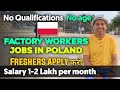 Jobs In Poland for Indians | How to find factory Jobs in Poland for Indians | Jobs in Poland