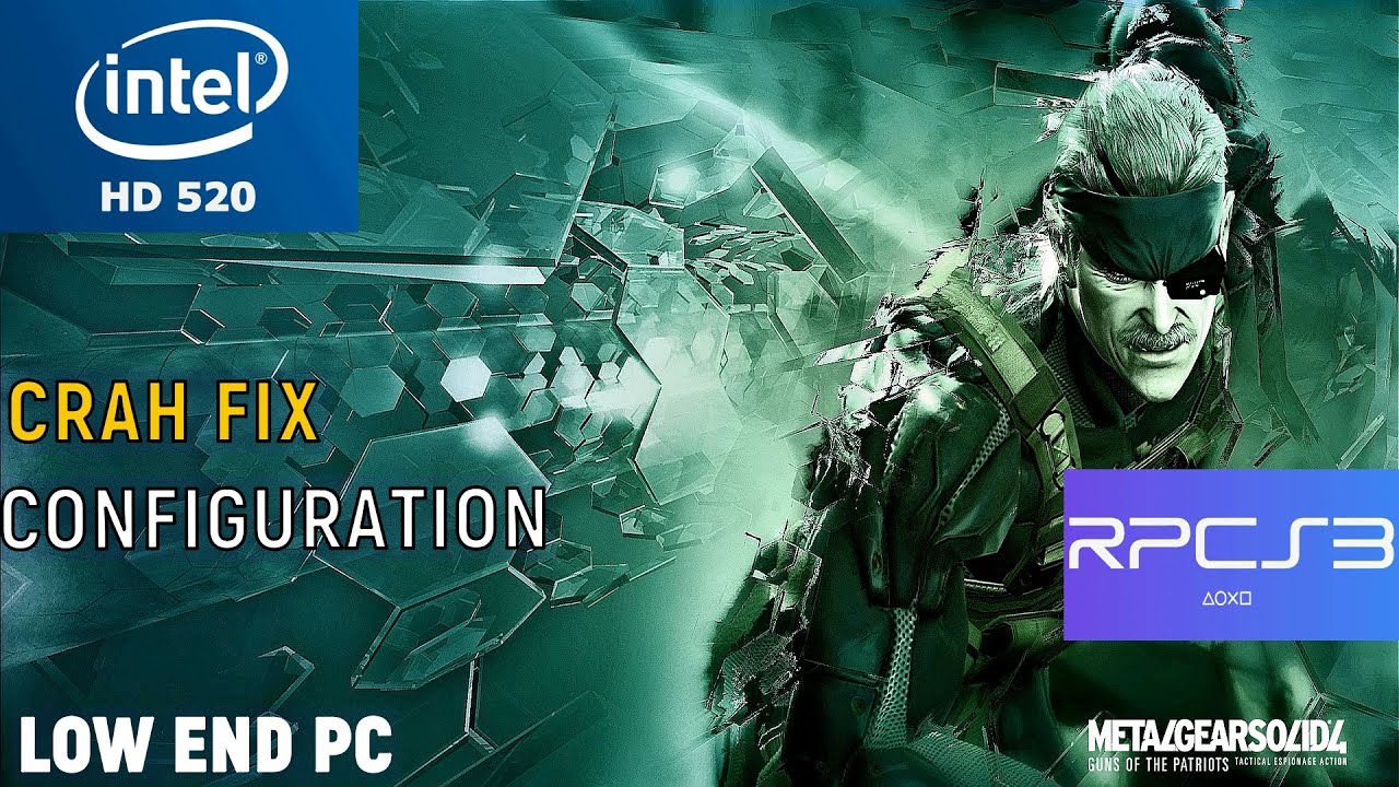 Metal Gear Solid 4 Rpcs3 Intel HD 520 Low End PC | Configuration ...