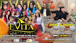 LIVE STREAMING EVITA GROUP BADAI - THE WEDDING OF DANI & INDAH ( 14 SEPTEMBER 2025 )
