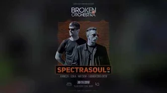 Broken Orchestra #18 w/ Spectrasoul - Video Teaser Broken Orchestra #18 w/ Spectrasoul - Video Teaser