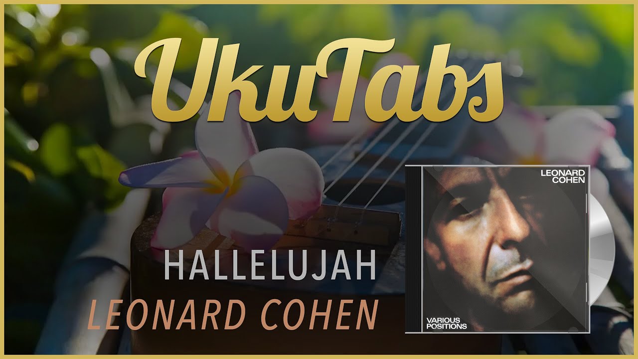 Hallelujah For Ukulele By Leonard Cohen Ukutabs