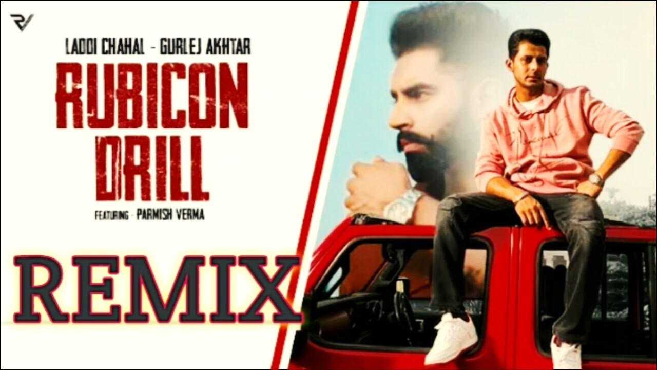 Rubicon Drill remix song Laddi Chahal punjabi song remix YouTube