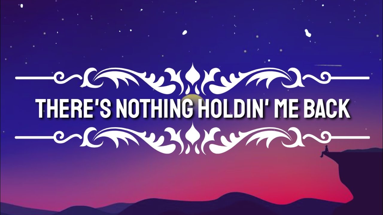 Shawn Mendes ‒ There's Nothing Holding Me Back (Lyrics) - YouTube