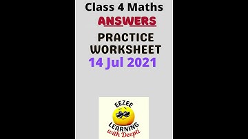 Class 4 Maths | ANSWERS to Worksheet 14 Jul