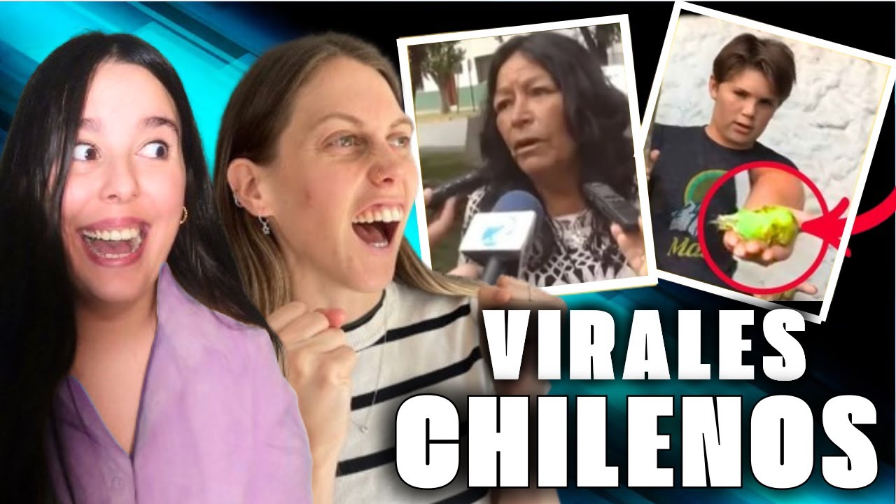 ESPAÑOLA y NEOZELANDESA reaccionan a LOS VIRALES CHILENOS más legendarios