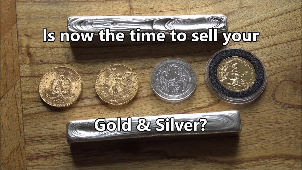 Is now the right time to sell your Gold & Silver? YouTube