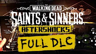 The Walking Dead: Saints & Sinners - Aftershocks DLC - Full Playthrough