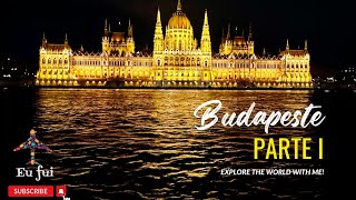 The Unforgettable Beauty Of Budapest: A City That Will Steal Your Heart!