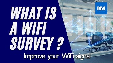 What is a Wi-Fi Survey?  (Wireless site survey)
