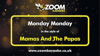 Video thumbnail of "Mamas And The Papas - Monday Monday - Karaoke Version from Zoom Karaoke"