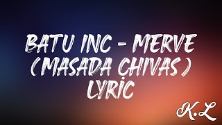 🎵B4TU INC. - MERVE (Masada Chivas) Lyric Video Resimi