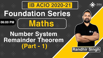 6 PM - Remainder Theorem | Number System | Maths | SSC CGL | CHSL | IB ACIO Classes 20 | Randhir Sir