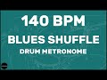 Blues Shuffle | Drum Metronome Loop | 140 BPM