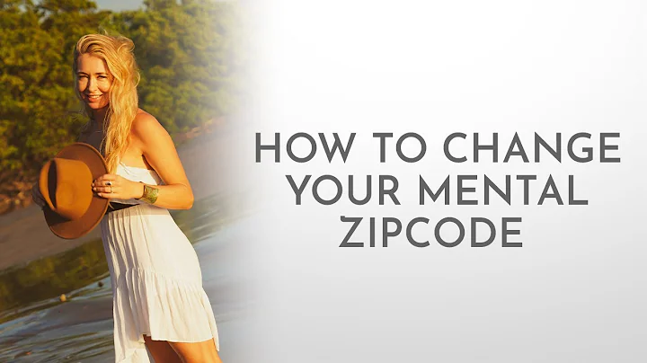How To Change Your Mental Zip Code