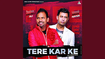 Tere Kar Ke (feat. Aman Hayer)