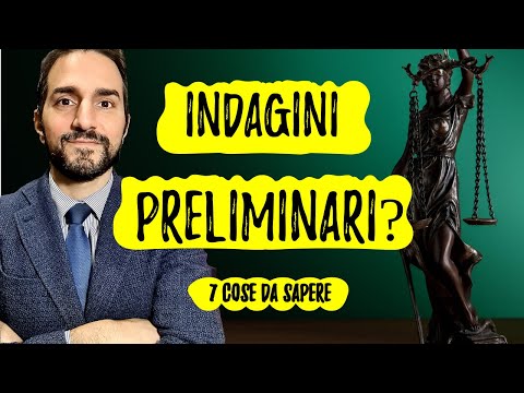 Processo penale e indagini preliminari: le 7 cose che devi sapere | Avv. Giuseppe Di Palo