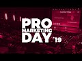 3ª edición de PRO Marketing DAY - 2019 - Congreso de Marketing Digital en España