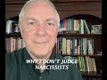 WHY I DON'T JUDGE NARCISSISTS