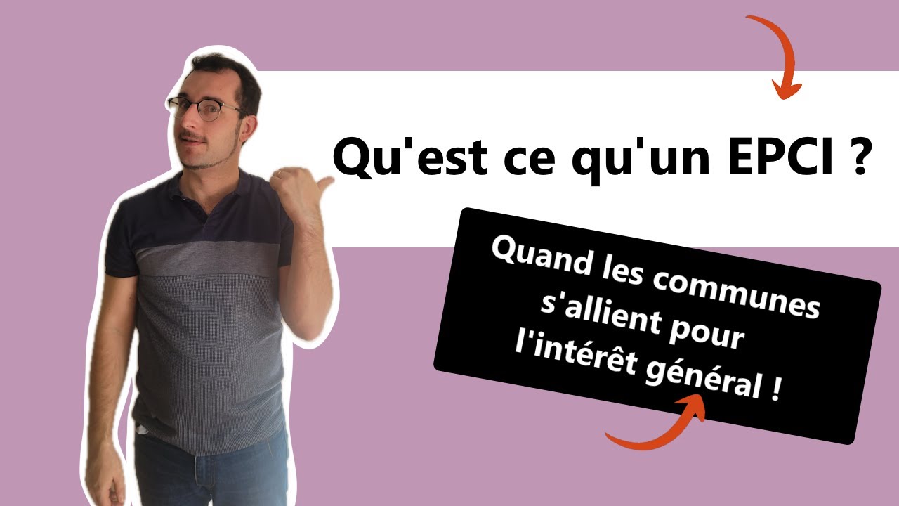 Qu'est-ce qu'un EPCI ? (2025)