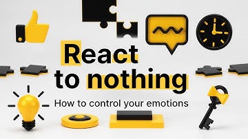 Let nothing bother you | How to control your emotions | React to nothing