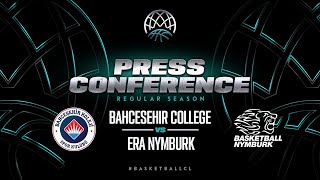 Bahcesehir College v ERA Nymburk - Press Conference