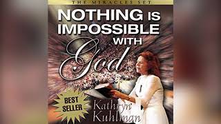 Free Audio Book Preview - Nothing Is Impossible with God: The Miracles Set - Kathryn Kuhlman