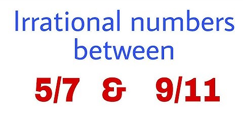 Finding Irrational Numbers between two rational numbers