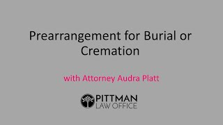 Prearrangement for Burial or Cremation