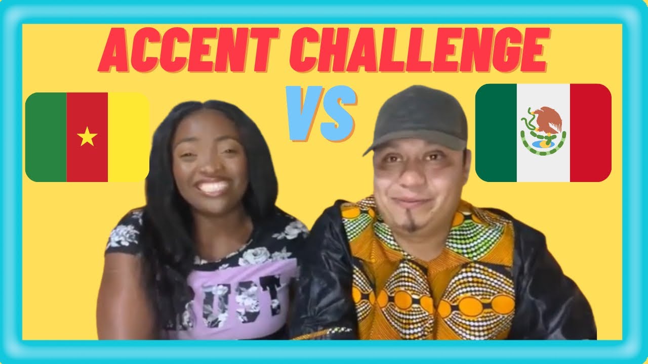 ACCENT CHALLENGE | MEXICAN AND CAMEROONIAN | Interracial Couple|Goofy| Silly|Funny